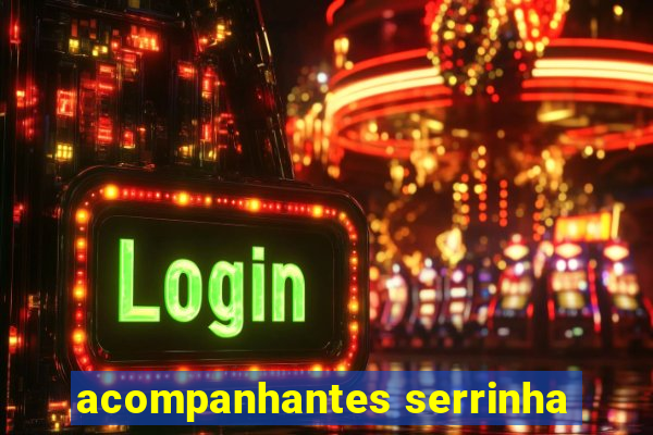 acompanhantes serrinha